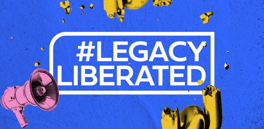 A banner of the #LegacyLiberated hashtag with half-tone imagery of a broken chain and a megaphone